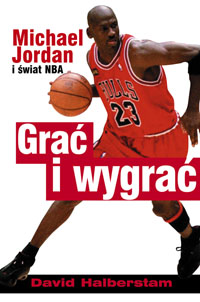Grać i wygrać, Michael Jordan i świat NBA